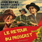 LE RETOUR DU PROSCRIT